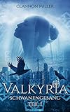 Valkyria - Schwanengesang: Fantasy (Valkyria Saga 1)